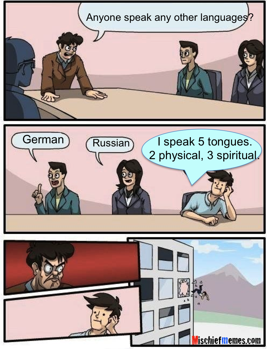 http://www.mischiefmemes.com/images/speak_5_tongues.png